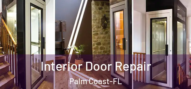 Interior Door Repair Palm Coast-FL
